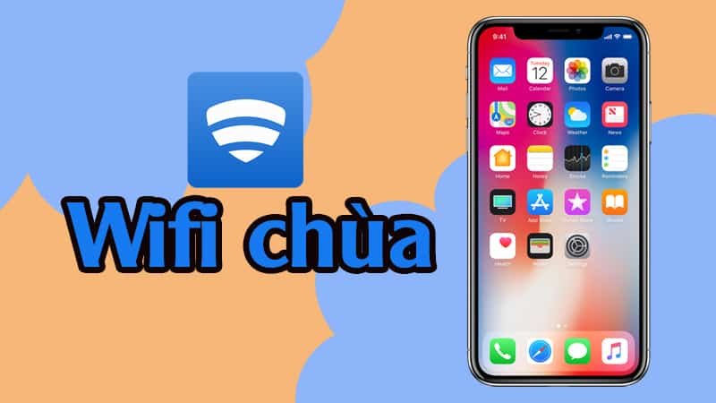 Cách dùng iPhone để tìm mật khẩu xung quanh, dùng wifi chùa miễn phí