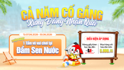 Cả năm cố gắng - Xứng đáng nhận quà: Tặng ngay vé Đầm Sen