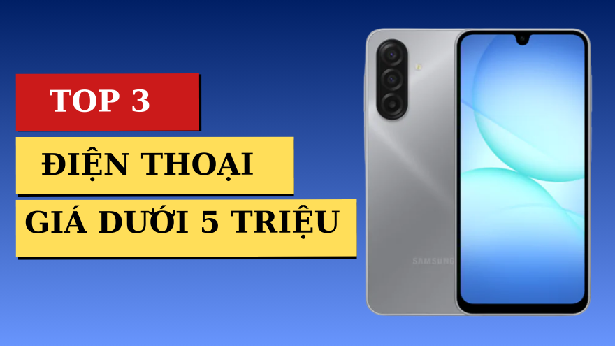 3 điện thoại giá rẻ dưới 5 triệu đáng mua nhất 2026