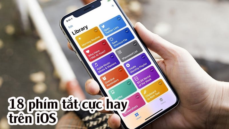 18 phím tắt cực hữu dụng cho iPhone ít ai biết đến, không dùng là phí