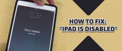 4 cách sửa iPad bị vô hiệu hóa cực dễ và nhanh chóng, ai cũng làm được