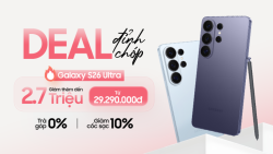 Samsung Galaxy S26 Ultra giảm giá đậm tháng 5 2026 ưu đãi đến 2.7 triệu
