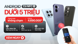 Top điện thoại Android dưới 5 triệu có NFC đáng mua nhất tại Minh Tuấn Mobile