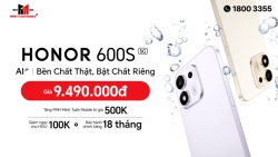 HONOR 600S có gì mới? Khám phá các tính năng nổi bật và ưu đãi hấp dẫn