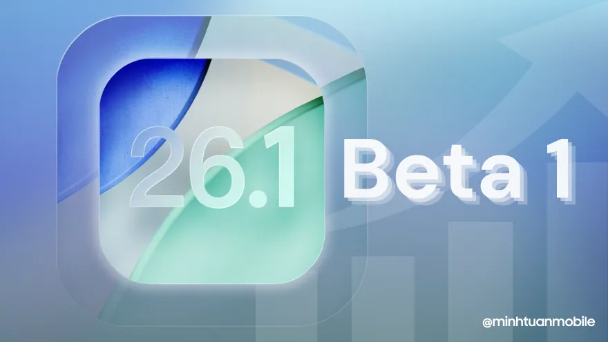 Ai nên nâng cấp iOS 26.1 Beta 1 lúc này?