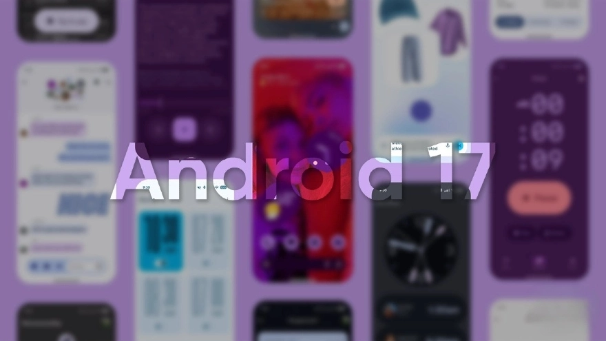 Android 17 thay đổi lớn, Samsung sẽ làm gì tiếp theo