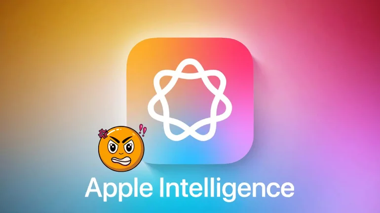 Apple Intelligence liên tục gặp lỗi gây khó chịu