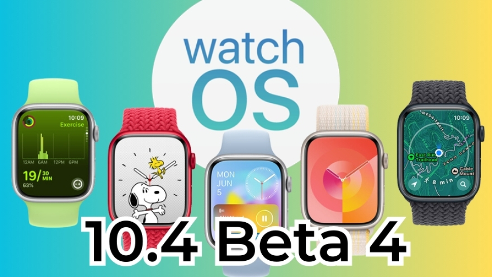 Apple phát hành watchOS 10.4 Beta 4 cho các nhà phát triển