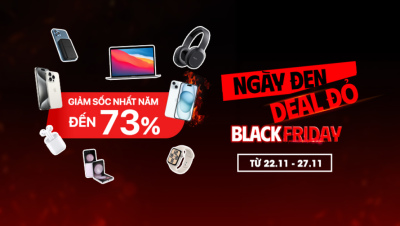 BLACK FRIDAY 24.11: giảm “sập sàn” lên tới 73%