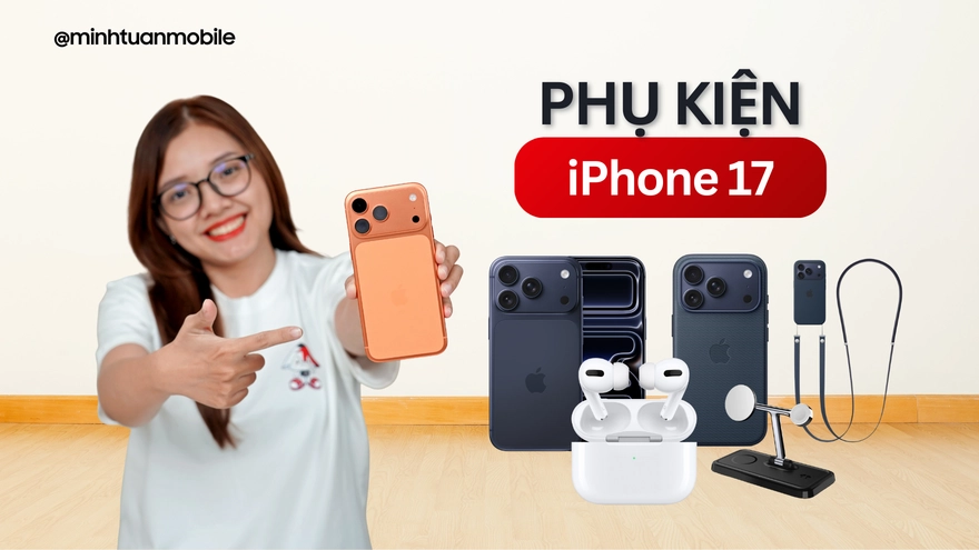 Các phụ kiện đi kèm dành cho iFan khi dùng iPhone 17