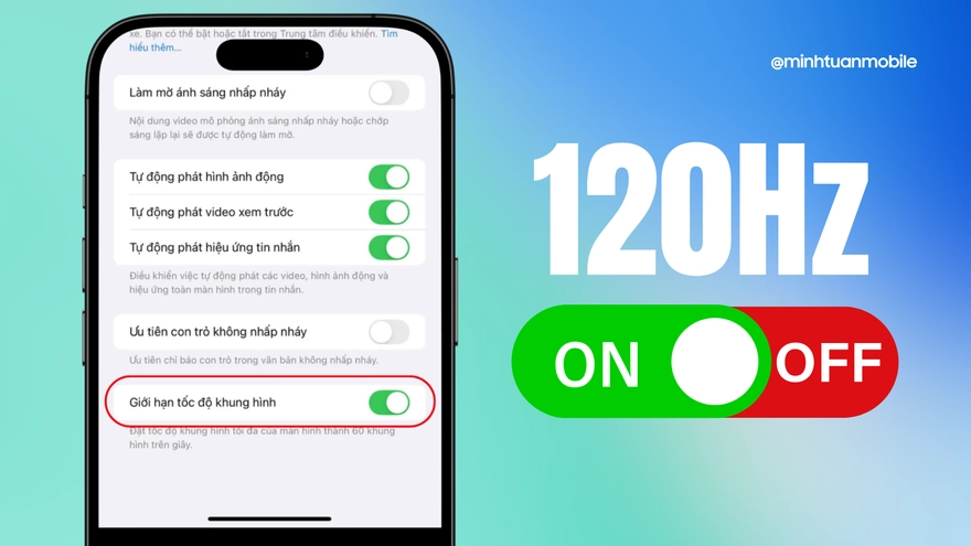 Cách bật tắt 120Hz trên iPhone 17 để tối ưu pin, không lo giật lag