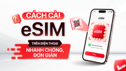 Cách chuyển SIM vật lý sang eSIM Viettel, MobiFone, VinaPhone