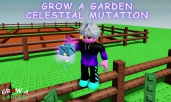 Cách nhận Celestial Mutation trong Grow a Garden
