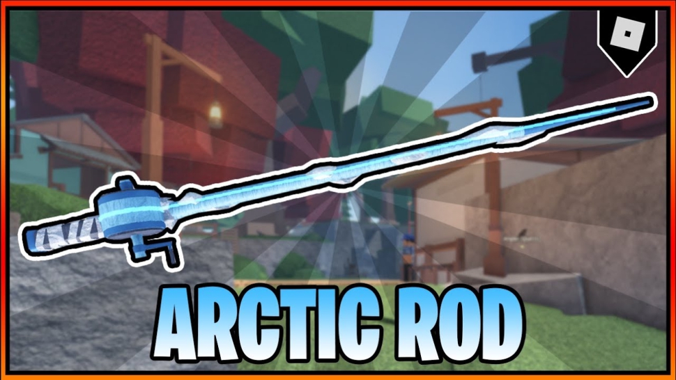 Cách sở hữu Artic Rod trong Fisch Roblox