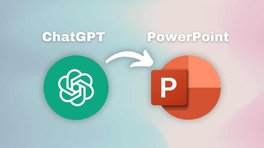Cách sử dụng ChatGPT để tạo bài thuyết trình PowerPoint hiệu quả