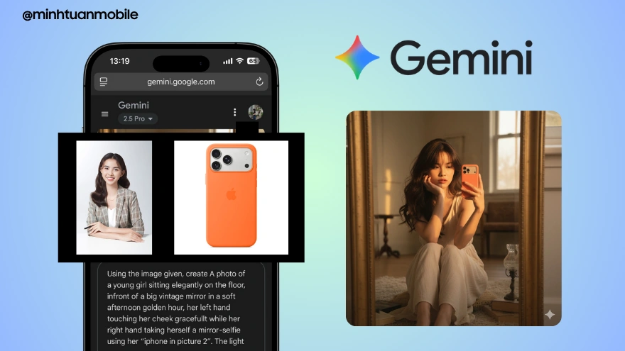 Cách tạo ảnh cầm iPhone 17 bằng Gemini siêu nhanh