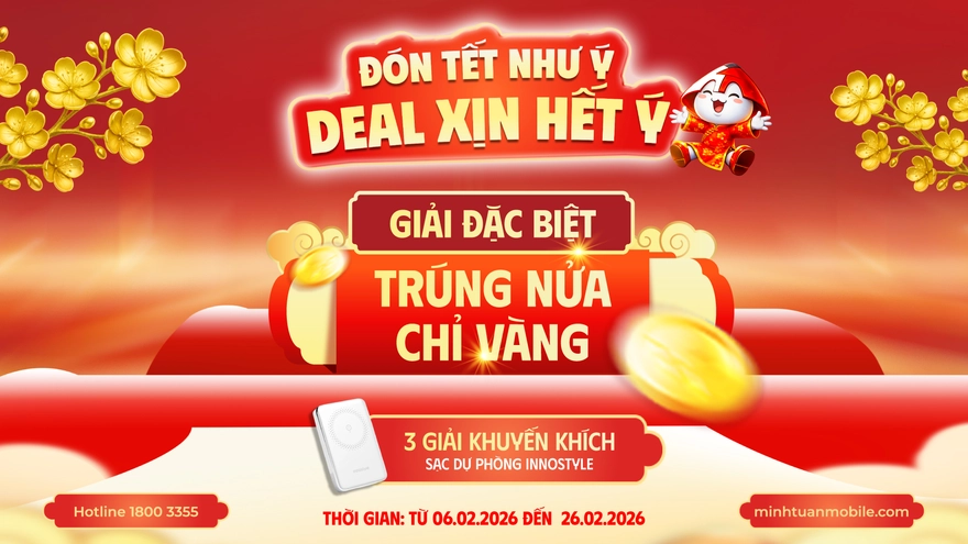 ĐÓN TẾT NHƯ Ý: Nhận ngay nửa chỉ Vàng tại Minh Tuấn Mobile!