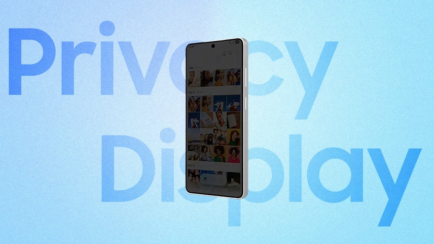 Chiêm ngưỡng thực tế màn hình bảo mật của Galaxy S26 Ultra