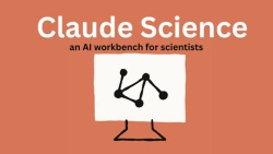 Claude Science là gì? AI Workbench hỗ trợ nghiên cứu khoa học