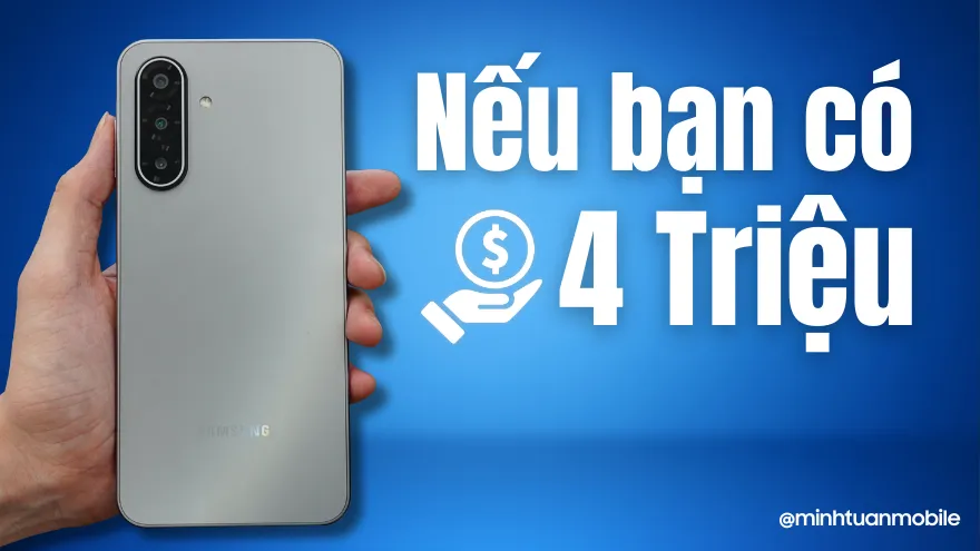 Có 4 triệu nên mua điện thoại nào 2025?