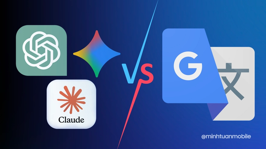AI vs Google Dịch: Đâu là công cụ tốt nhất?