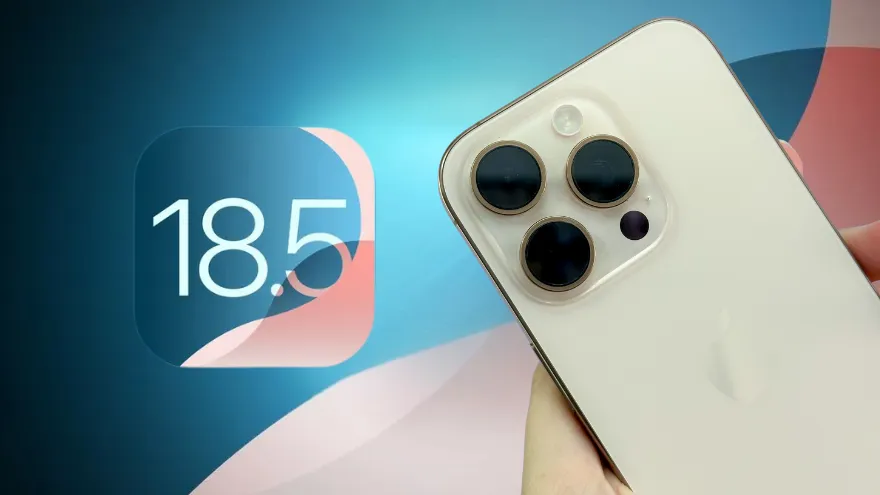 Đánh giá iOS 18.5 trên iPhone 15 và iPhone 16