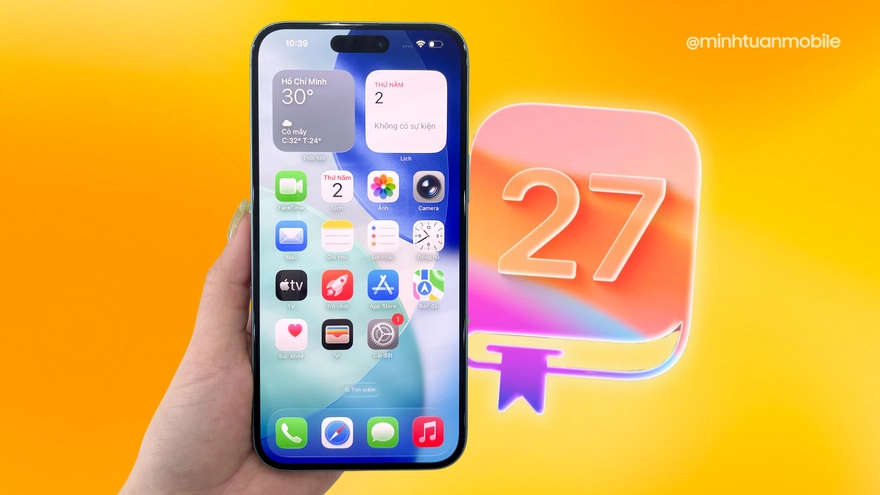 Đây là thời điểm iOS 27 sẽ ra mắt chính thức