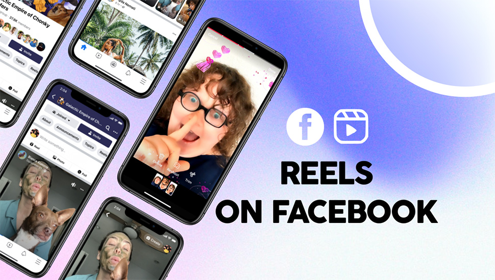 Facebook có cập nhật mới, Reels được cải tiến
