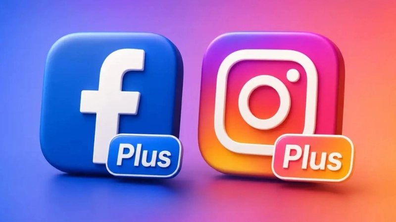 Facebook vs Instagram Plus: Meta chính thức tung gói đăng ký trả phí