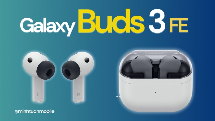 Galaxy Buds3 FE chính thức ra mắt: Tai nghe AI giá cực sốc