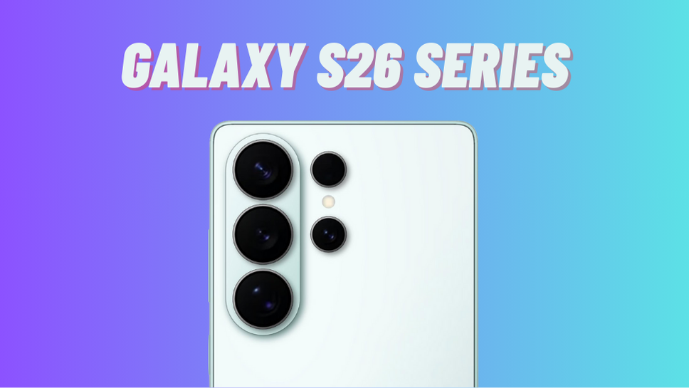 Galaxy S26 Series hé lộ thiết kế mới đầy bất ngờ