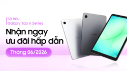 Các chương trình ưu đãi đặc quyền dành cho người dùng khi mua và sở hữu Galaxy Tab A11+ Series