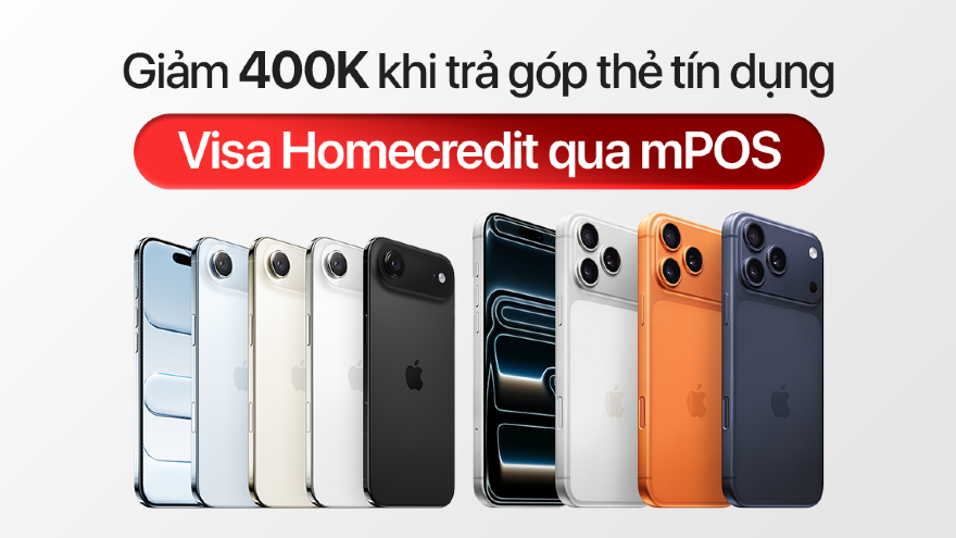 ​Giảm 400K khi mua iPhone 17 qua thẻ Visa Home Credit tại mPOS