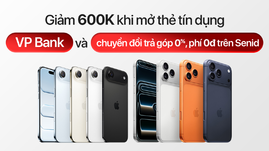 Giảm 600k và trả góp 0% lãi suất cho iPhone 17 khi mở thẻ VPBank qua SenID