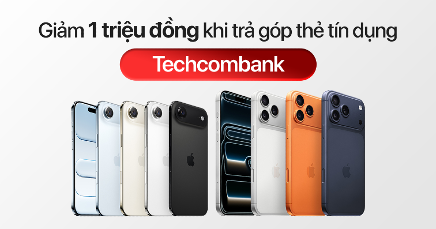 Giảm ngay 1 triệu khi mua iPhone 17 bằng thẻ Techcombank tại Minh Tuấn Mobile