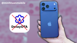 Cảnh báo về Delay OTA - thủ thuật gây hại iPhone mới nhất