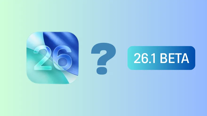 iOS 26.1 Beta được dự đoán sẽ sớm ra mắt