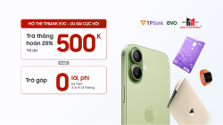 Hoàn đến 500K hoặc miễn phí trả góp 12 tháng khi mở thẻ TPBank EVO
