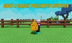 Hướng dẫn nhận Pollinated Mutation trong Grow a Garden