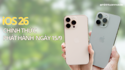 iOS 26 chính thức phát hành 15 9: iPhone nào được “lên đời”?