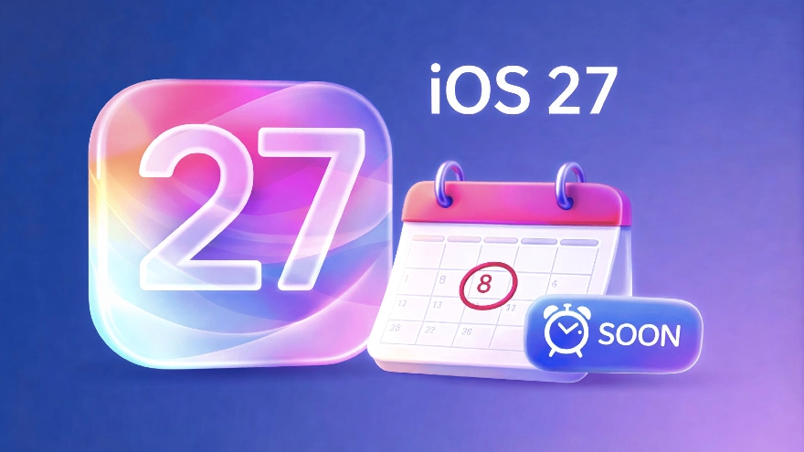 iOS 27 Beta sẽ ra mắt tháng 7, chính thức phát hành tháng 9