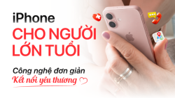 Top 6+ iPhone cho người lớn tuổi dễ dùng pin lâu màn hình rõ năm 2026