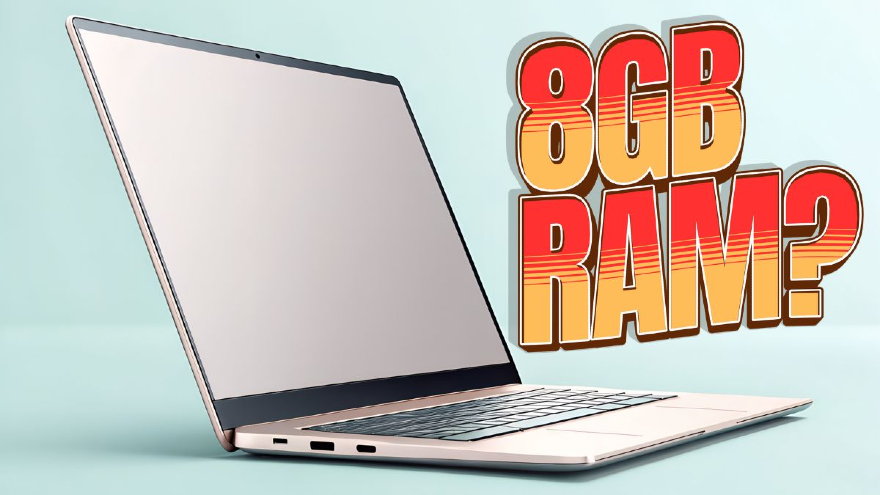 Laptop 8GB RAM liệu có còn đủ dùng trong năm 2026?