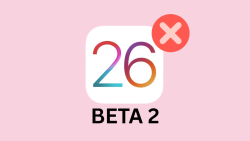 Loạt lỗi của iOS 26 Beta 2 sau 3 ngày ra mắt