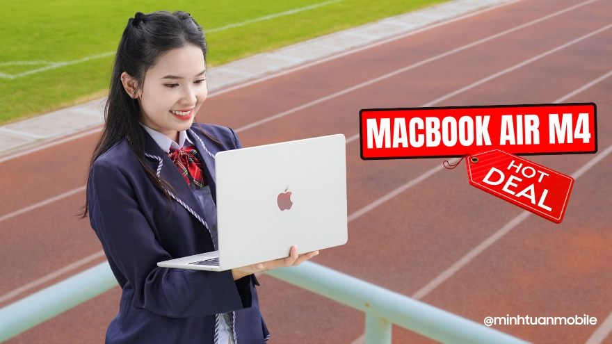 MacBook Air M4 giảm sâu: Lựa chọn hoàn hảo cho sinh viên!