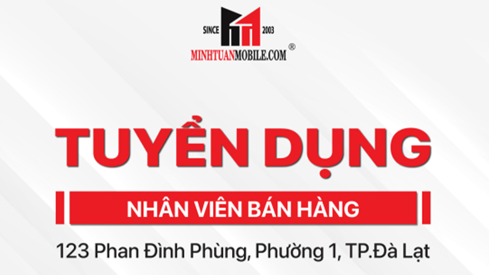 Minh Tuấn Mobile tuyển dụng nhân viên bán hàng