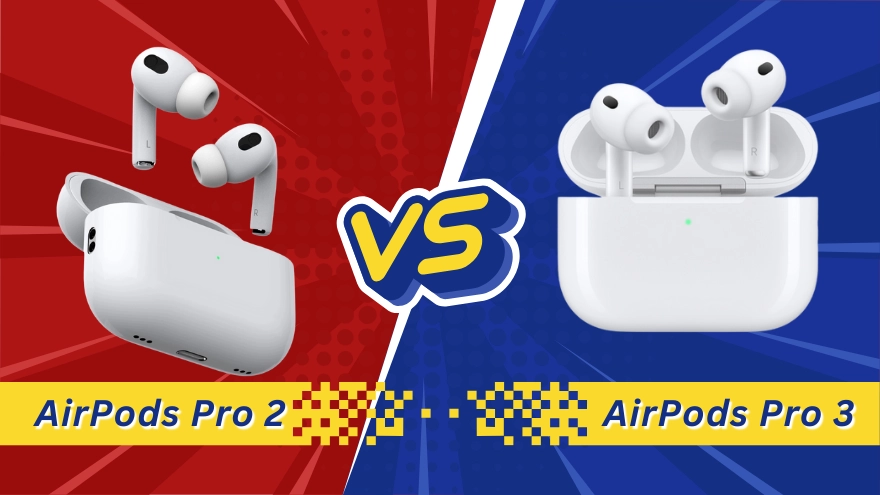 Nâng cấp AirPods Pro 2 lên AirPods Pro 3: Nên hay không?