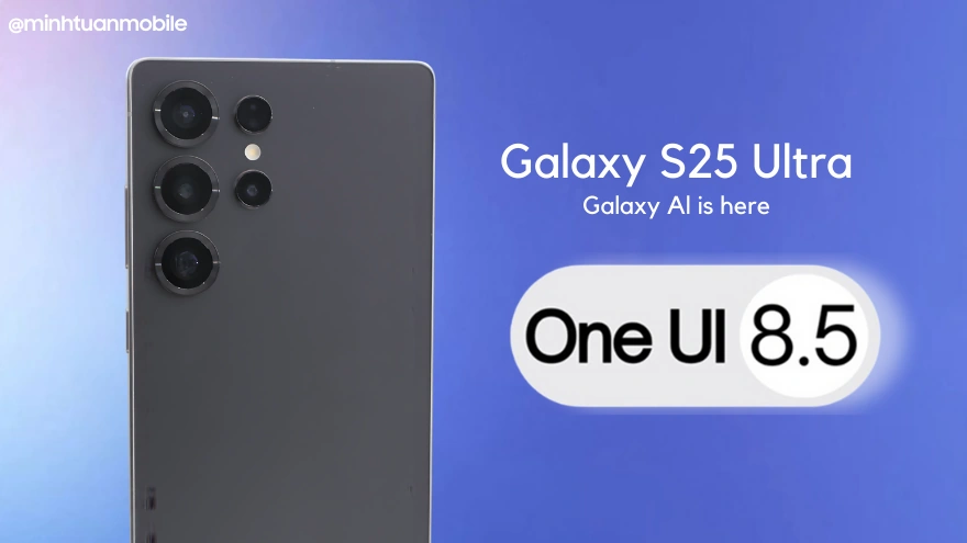 One UI 8.5 Beta trên Galaxy S25 Ultra: Cực đẹp, cực mướt!!!