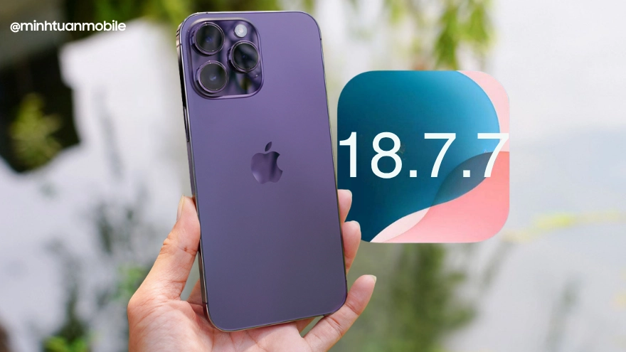 Review iOS 18.7.7: Pin ổn, máy mát, lựa chọn số 1 cho máy cũ