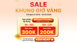 Khởi động hè Chill săn Deal khung giờ vàng ngay
